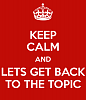 Click image for larger version

Name:	keep-calm-and-lets-get-back-to-the-topic.png
Views:	108
Size:	42.0 KB
ID:	528010