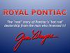 Click image for larger version

Name:	ROYAL PONTIAC - Cvr Sld.jpg
Views:	119
Size:	78.2 KB
ID:	390785